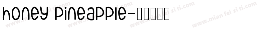 honey pineapple字体转换